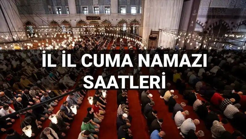 Bugün Cuma Namazı Vakitleri: Saat Kaçta Kılınacak?