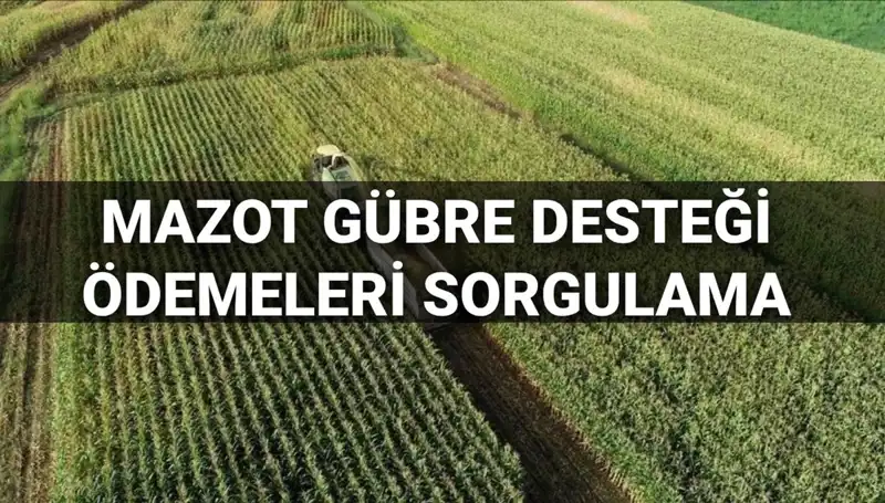 2025’te Mazot ve Gübre Desteği Ödemeleri Ne Zaman Yapılacak?
