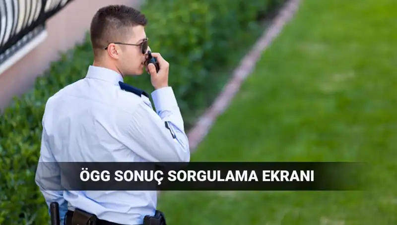 2025 EGM ÖGG Sınav Sonuçları Açıklandı: 116. Dönem Sonuç Sorgulama Ekranı
