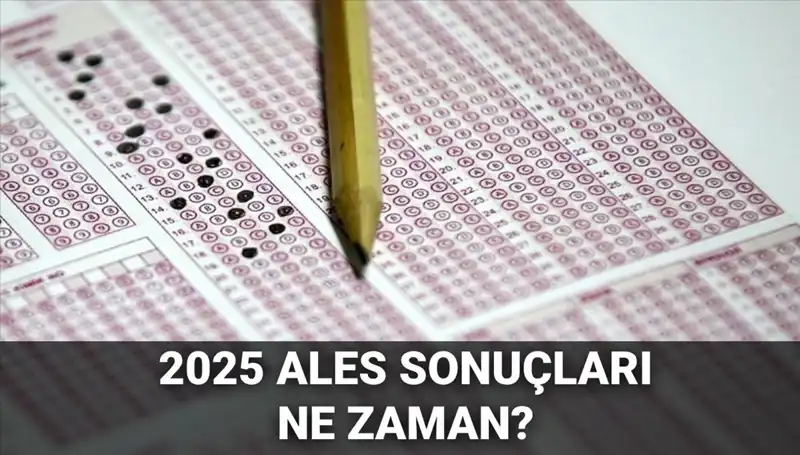 ALES Sonuçları Ne Zaman Açıklanacak? ÖSYM Tarih Verdi