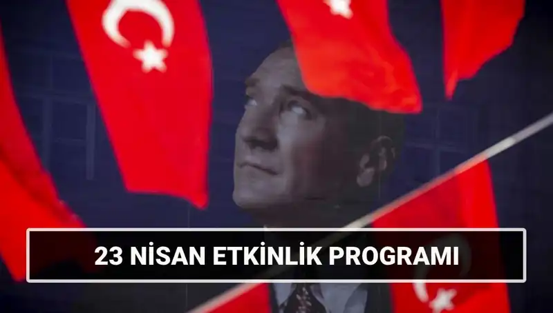 23 Nisan 2025'teki Ulusal Egemenlik ve Çocuk Bayramı Etkinlikleri
