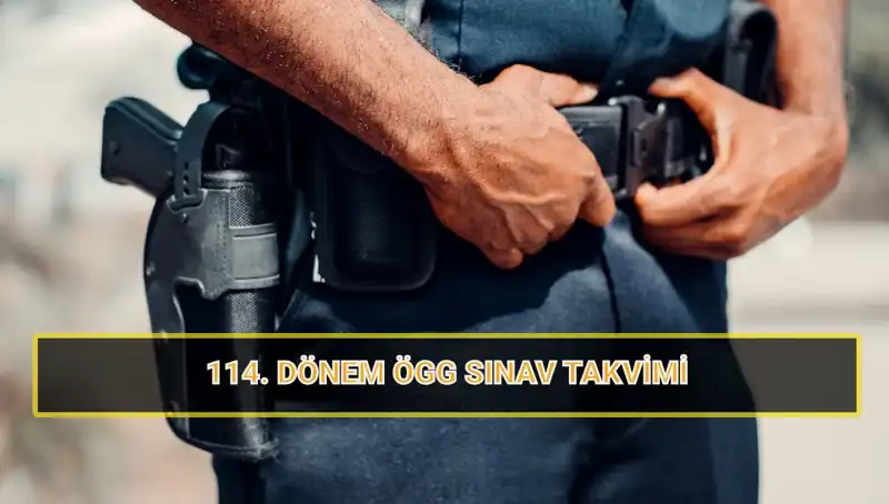 2025 ÖGG 114. Dönem Sınavı Tarihleri ve Sonuçları Hakkında Bilgilendirme